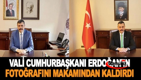 Vali, Cumhurbaşkanı Erdoğan’ın fotoğrafını makamından kaldırdı