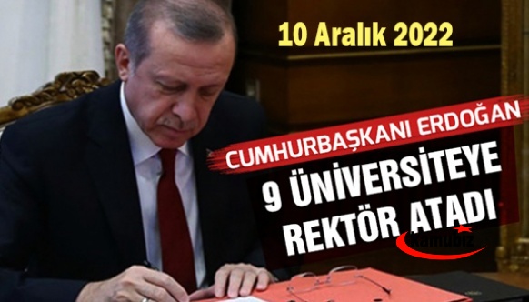 Cumhurbaşkanı Erdoğan 9 üniversiteye rektör atamasını onayladı