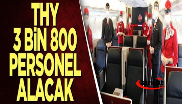 Türk Hava Yolları 3 bin 800 personel alacak, THY kabin memuru, hostes ve pilot alıyor