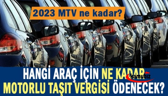 2023 MTV ne kadar? Hangi araç için ne kadar MTV ödenecek? MTV 2023 Motorlu Taşıtlar Vergisi tablosu haberimizde