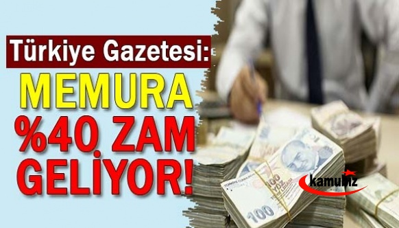 Türkiye Gazetesi kulis bilgisini açıkladı! Memura yüzde 30 zam ve 10 puan refah payı geliyor! İşte unvanlara göre yüzde 40 zamlı 2023 maaşlar..