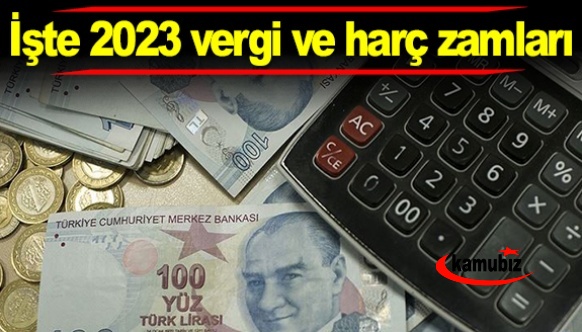 2023 vergileri yeniden değerleme oranında artırıldı! İşte 2023 ÖTV, gelir vergisi, MTV, KDV, emlak vergisi, pasaport, ehliyet harç oranları