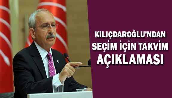 Kılıçdaroğlu'ndan seçim için tarih açıklaması