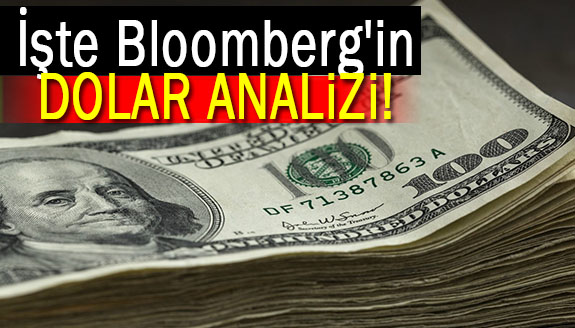 İşte Bloomberg'in dolar analizi!