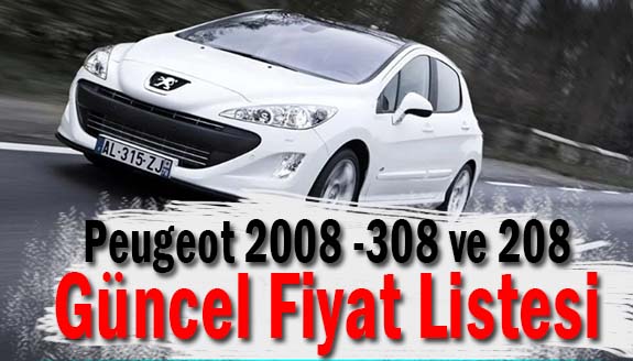 Peugeot 2008- 308 ve 208 güncel fiyat listesi