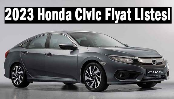 25 Mart 2023 Honda Civic fiyat listesi