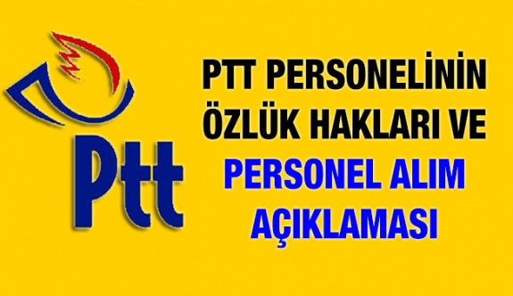 PTT'den kurum idari kurul raporu ve 2019 personel alım açıklaması