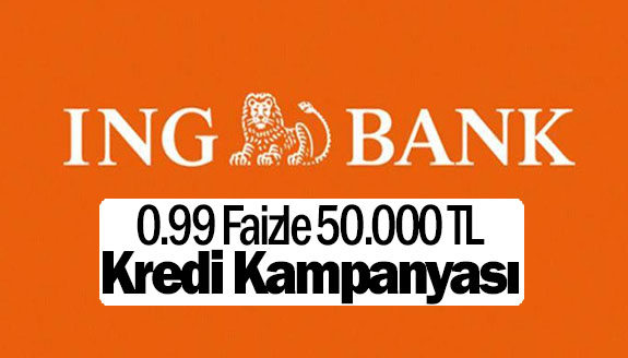 ING Bank'tan 0.99 faizle 50.000 TL kredi