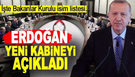 Yeni Bakanlar Kabine listesi 2023 Cumhurbaşkanı Erdoğan tarafından açıklandı! 3 Haziran yeni kabinede hangi isimler...
