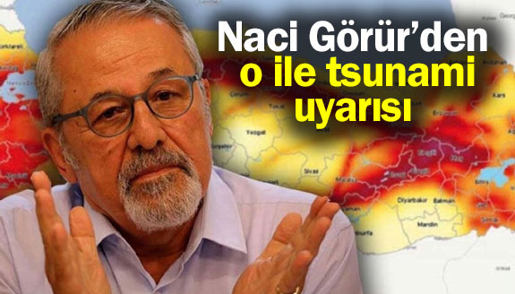 Prof. Dr. Naci Görür'den o il için tsunami uyarısı
