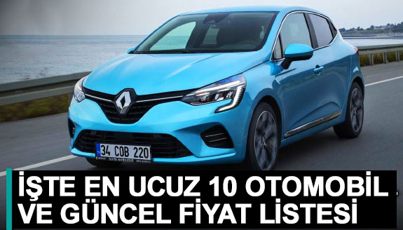 İşte Türkiye'nin en ucuz 10 otomobil markası ve fiyat listesi