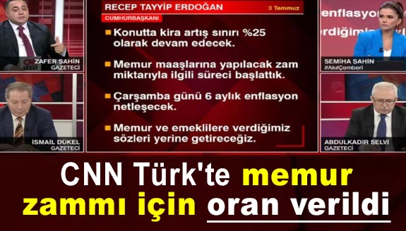 Yeni maaşlar için, CNN Türk'te memur ve emekli zam oranı verildi