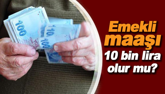 Emekli maaşı 10 bin lira olur mu? Ekonomist Muhammet Bayram açıkladı