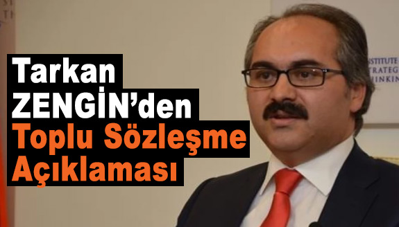 Tarkan Zengin'den TRT Haber'de toplu sözleşme açıklaması