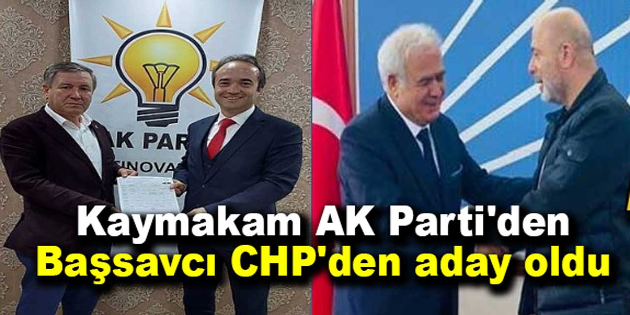 Kaymakam AK Parti'den, Başsavcı CHP'den aday oldu