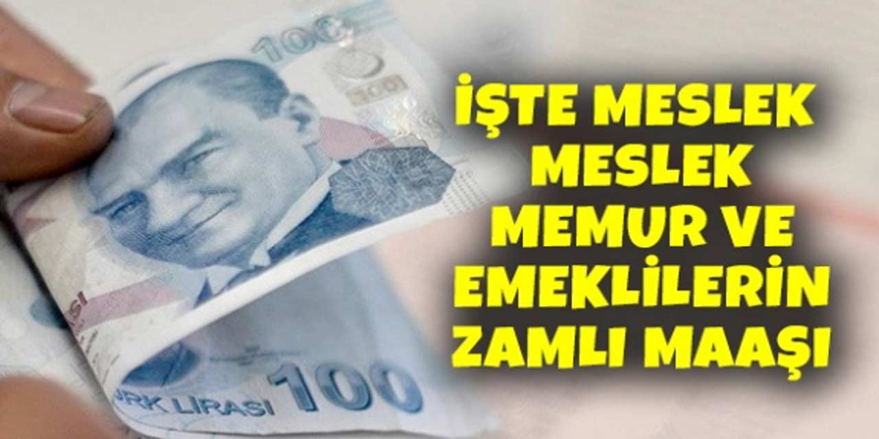 Sabah Gazetesi, meslek meslek 15 Ocak 2024 memur ve emekli maaşlarını hesapladı