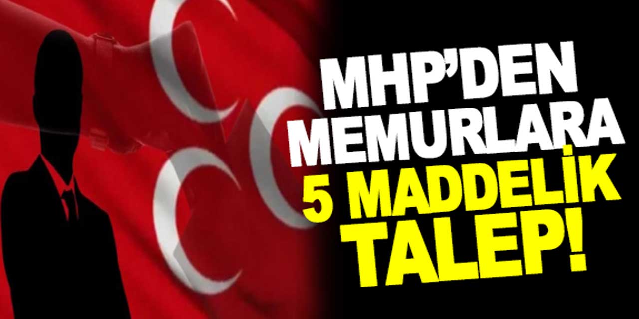 MHP'den yerel seçim hamlesi! Memurlara yönelik 5 MADDELİK açıklama