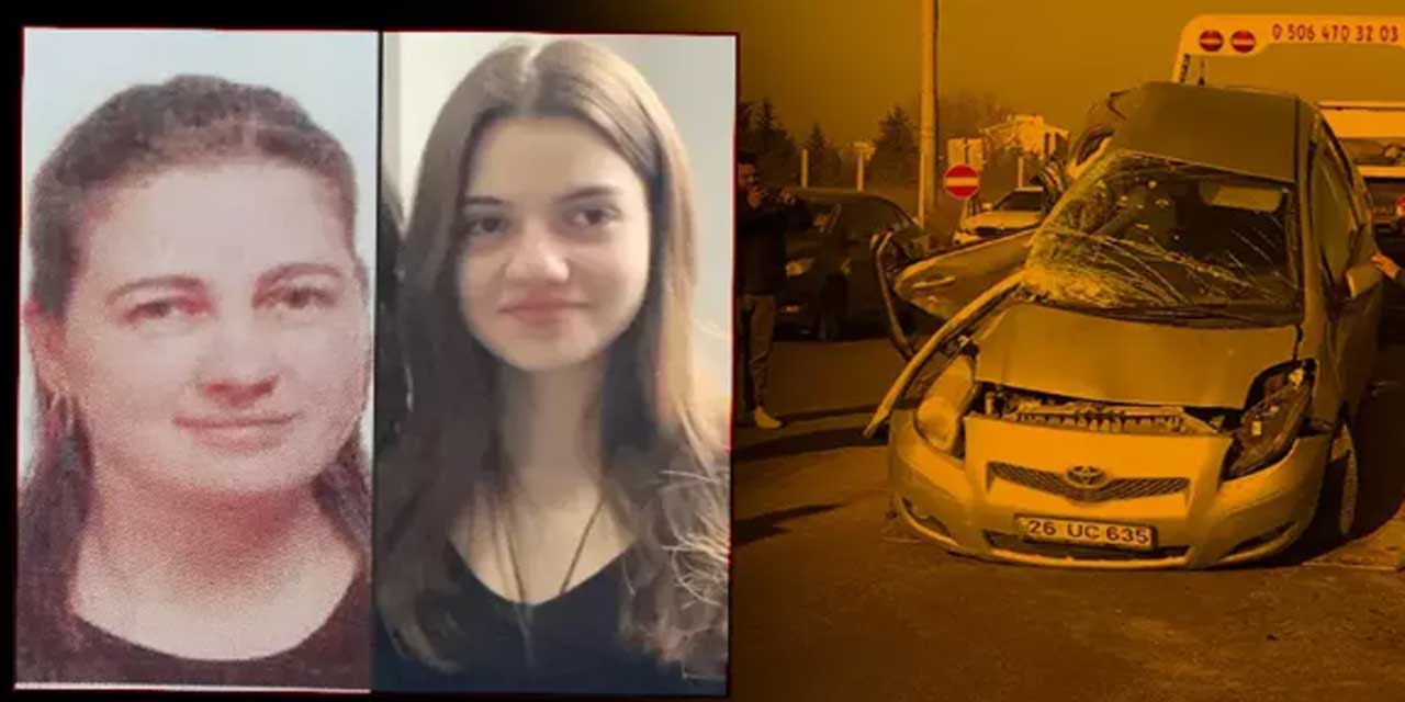 Öğretmen anne ve 15 yaşındaki kızından acı haber: Trafik kazasında hayatını kaybettiler