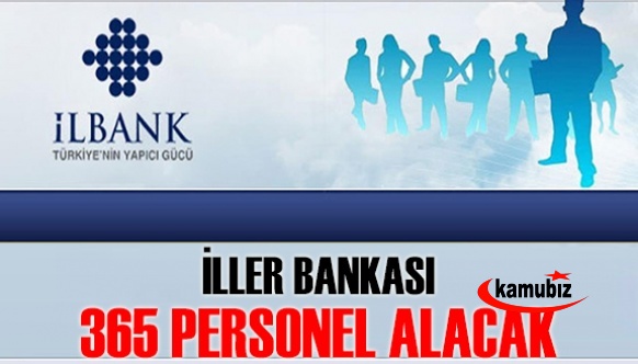 İller Bankası  365 sözleşmeli personel alım ilanı