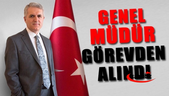 Genel Müdür Mustafa TAŞDEMİR görevinden alındı